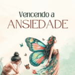 Vencendo-a-ansiedade---Livro---1_5adb1bef06114c81a652f3c89da3b987